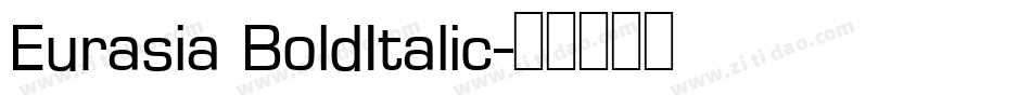 Eurasia BoldItalic字体转换